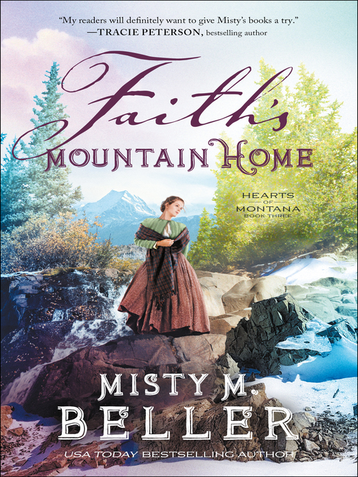 Title details for Faith's Mountain Home by Misty M. Beller - Available